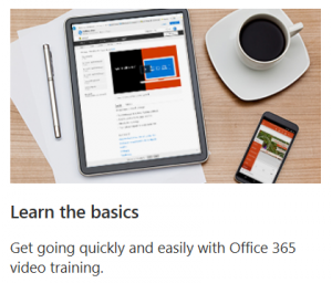 Learn the basics: Get going quickly and easily with Office 365 video training