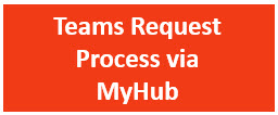 Teams Request Process via MyHub